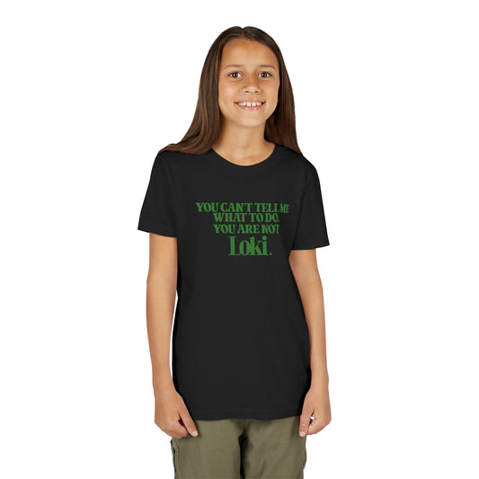 You're Not Loki Youth Tee