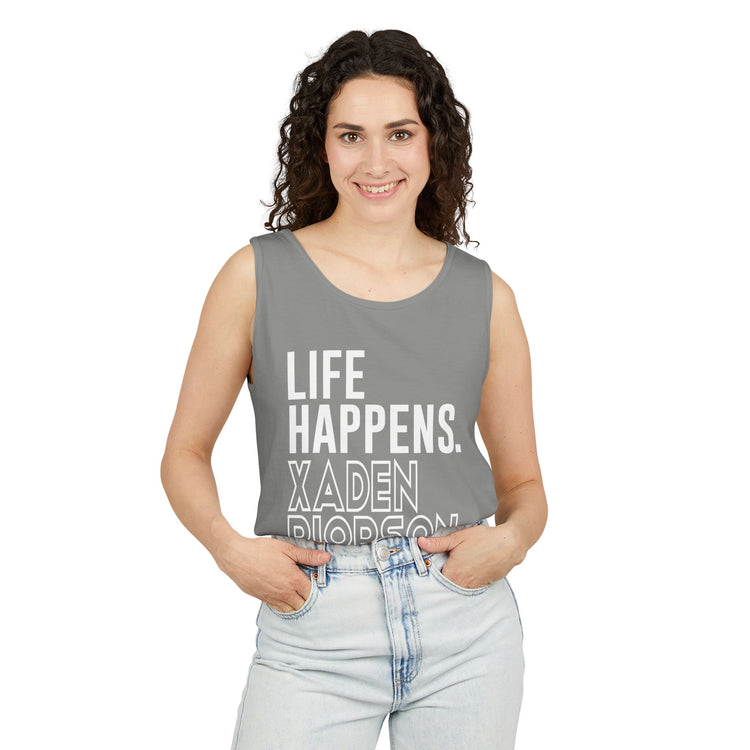 Life Happens Xaden Riorson Helps Unisex Garment-Dyed Tank Top - Fandom-Made