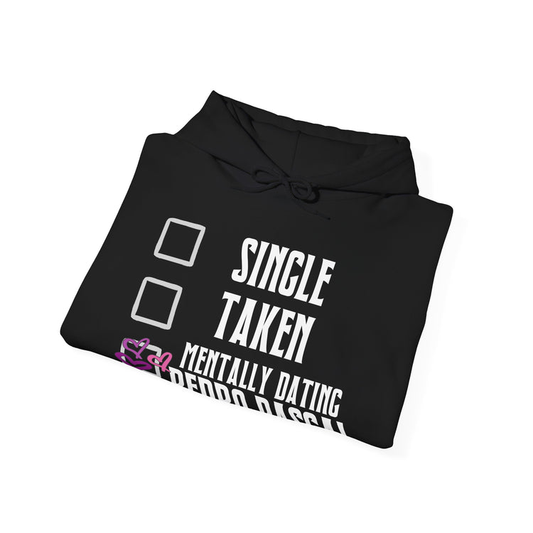 Mentally Dating Pedro Pascal Unisex Hoodie - Fandom-Made