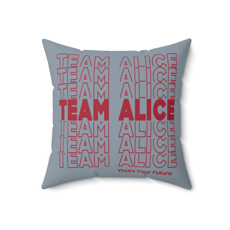 Team Alice Faux Suede Square Pillow
