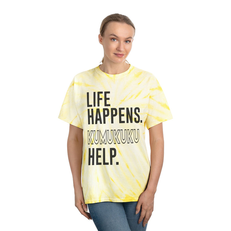 Life Happens Kumukuku Help Tie-Dye Tee - Fandom-Made