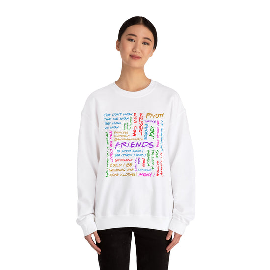 Friends Phrases Sweatshirt - Fandom-Made