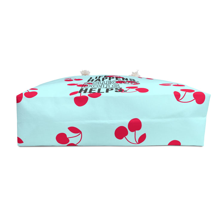 Life Happens Collecting Dolls Helps Weekender Bag - Fandom-Made