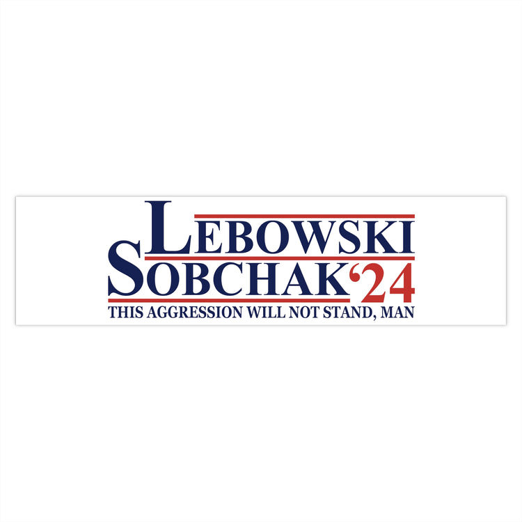 Lebowski Sobchak 2024 Bumper Stickers FandomMade