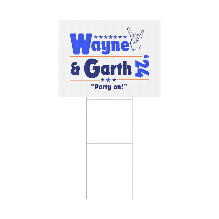 Wayne & Garth '24 Yard Sign