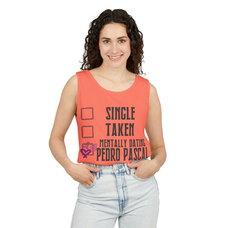 Mentally Dating Pedro Pascal Unisex Garment-Dyed Tank Top