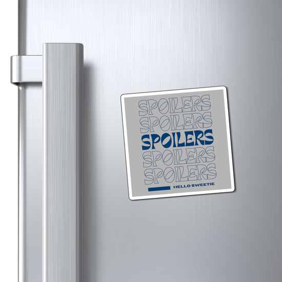 Spoilers Magnet - Fandom-Made