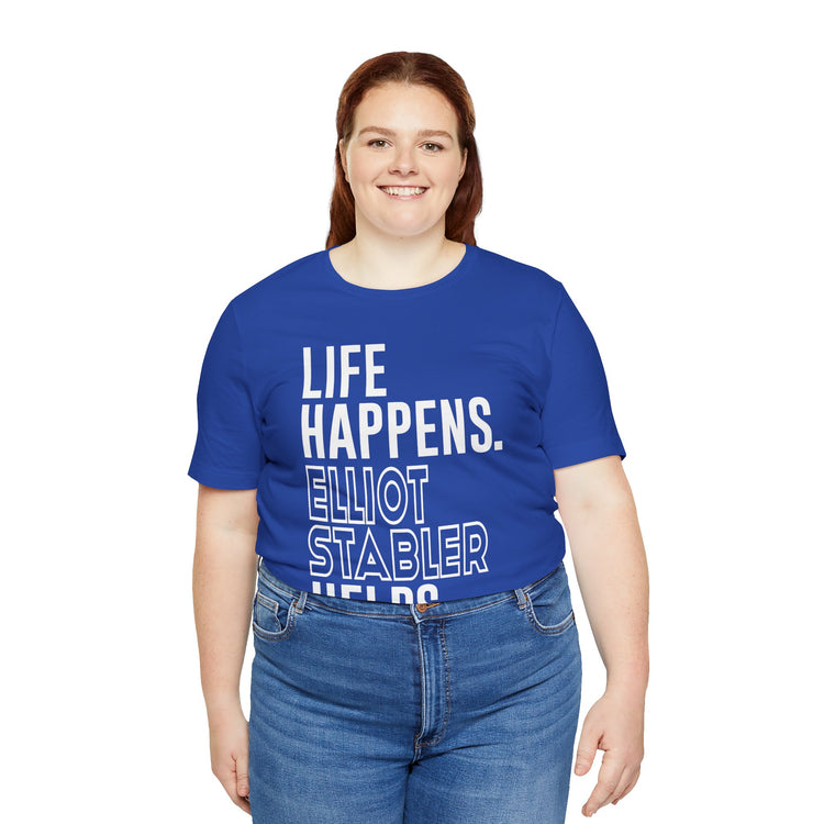 Life Happens Elliot Stabler Helps Unisex T-Shirt - Fandom-Made