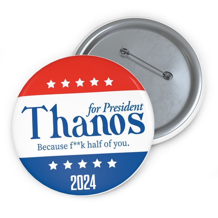 Thanos For President Pin - Fandom-Made