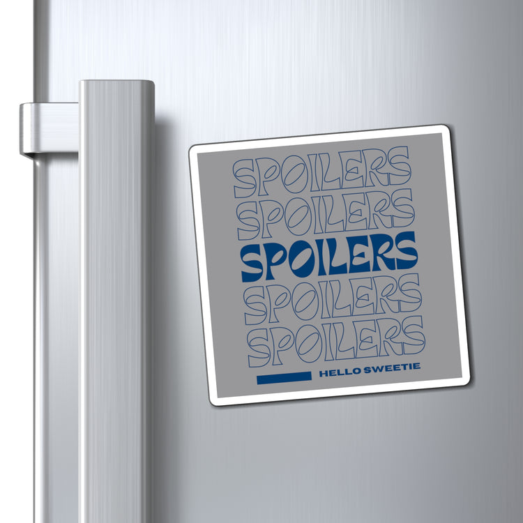 Spoilers Magnet - Fandom-Made