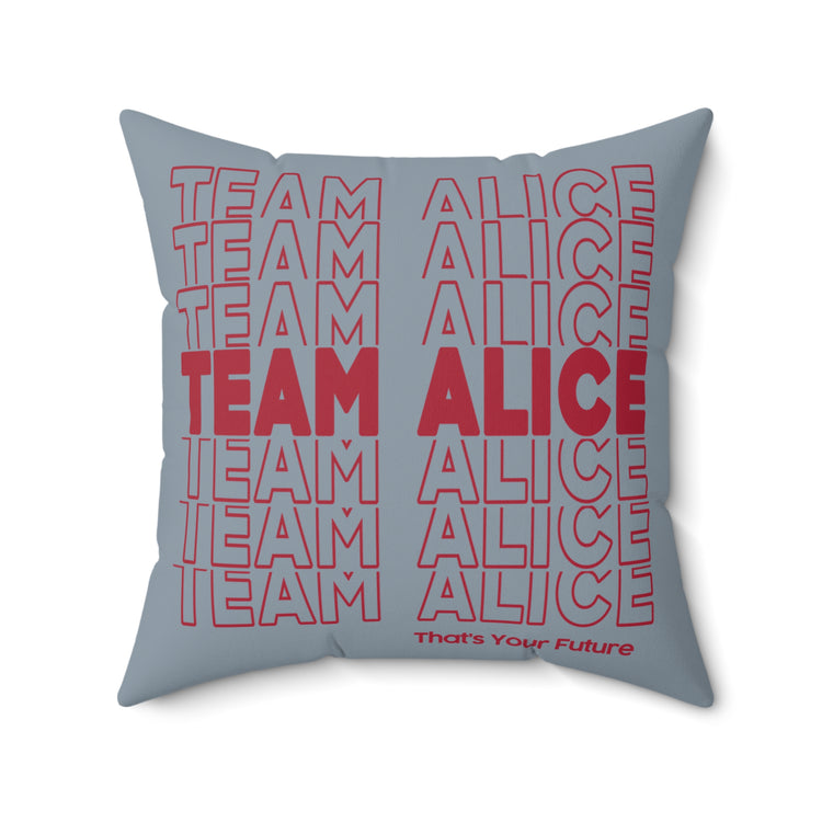 Team Alice Faux Suede Square Pillow