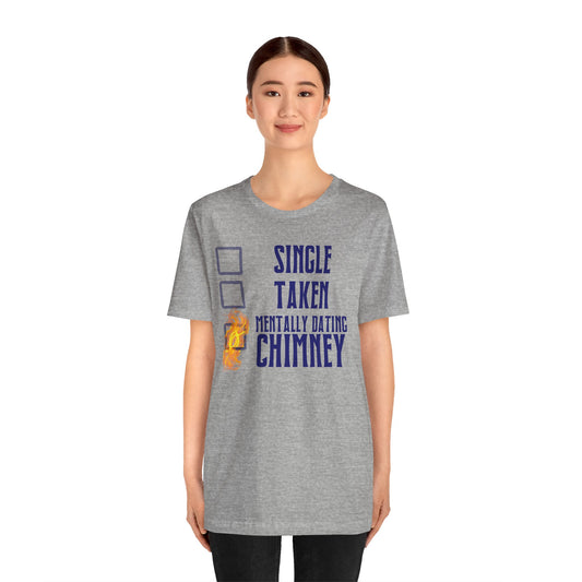 Mentally Dating Chimney Unisex T-Shirt - Fandom-Made