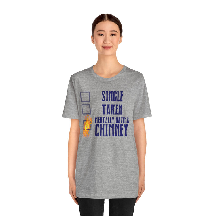 Mentally Dating Chimney Unisex T-Shirt - Fandom-Made