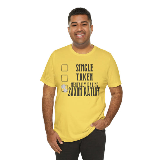 Mentally Dating Saxon Ratliff T-Shirt - Fandom-Made