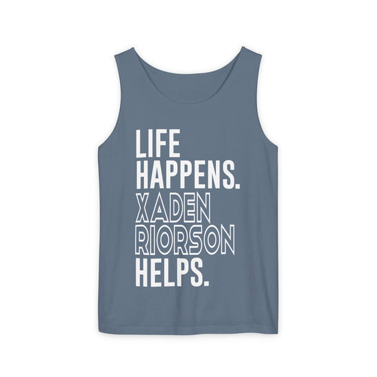 Life Happens Xaden Riorson Helps Unisex Garment-Dyed Tank Top - Fandom-Made