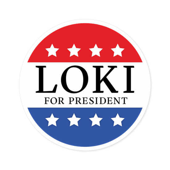 Loki For President Round Stickers - Fandom-Made