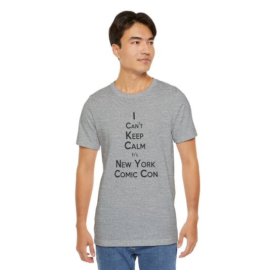 I Can't Keep Calm T-Shirt