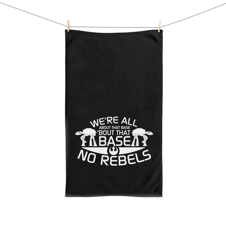 All About The Base No Rebels Hand Towel - Fandom-Made