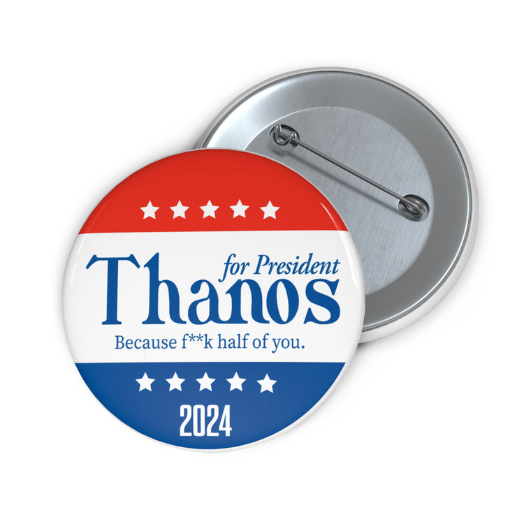 Thanos For President Pin - Fandom-Made