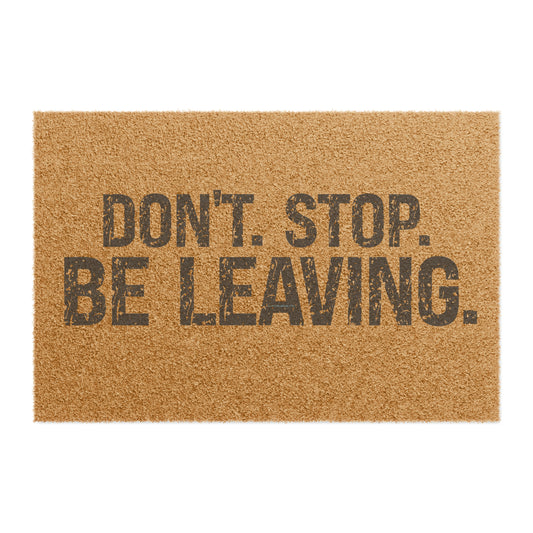 Don't Stop Be Leaving Doormat - Fandom-Made
