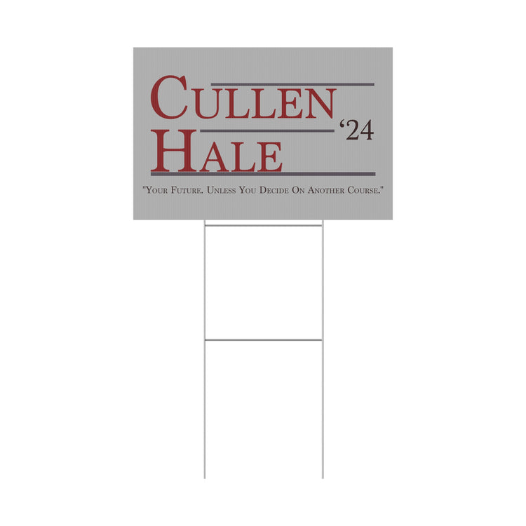 Cullen & Hale '24 Yard Sign