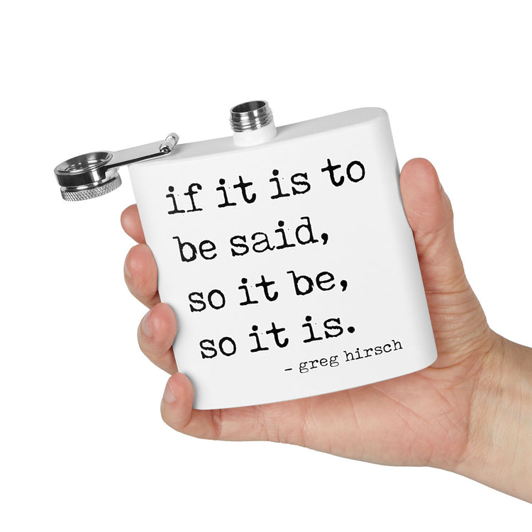 If It Is To Be Said Flask