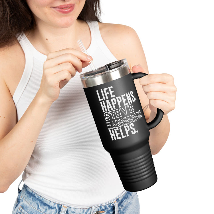 Life Happens Steve Harrington Helps Insulated Tumbler