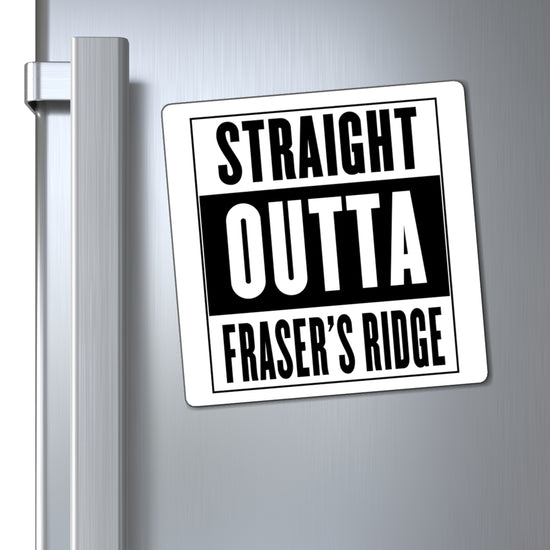 Straight Outta Fraser's Ridge Magnet - Fandom-Made