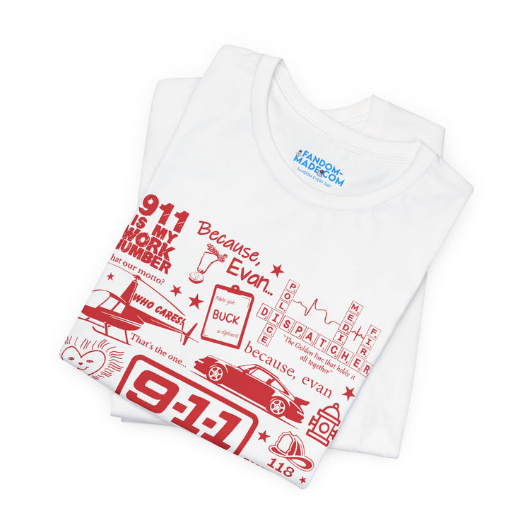 9-1-1 Is My Work Number Unisex T-Shirt