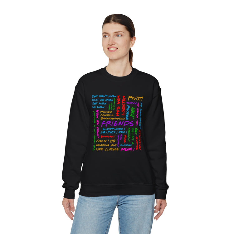 Friends Phrases Sweatshirt - Fandom-Made