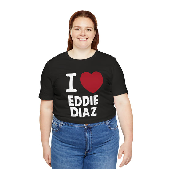 I Love Eddie Diaz Unisex T-Shirt - Fandom-Made