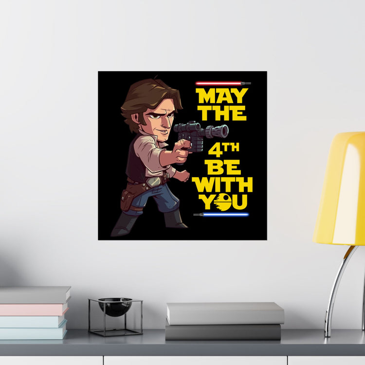 May The 4th Be With You Han Solo Poster