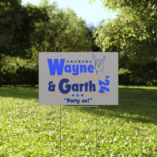 Wayne & Garth '24 Yard Sign