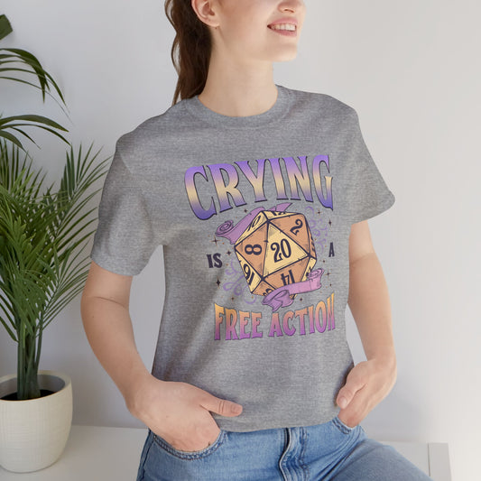 Crying Is a Free Action Unisex T-Shirt - Fandom-Made