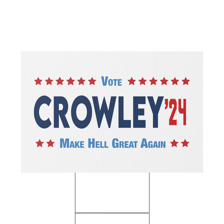 Crowley 2024 Plastic Yard Sign - Fandom-Made