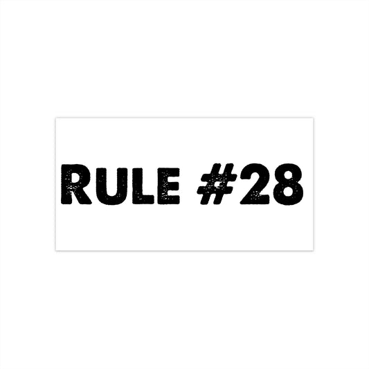 Rule 28 Bumper Sticker - Fandom-Made
