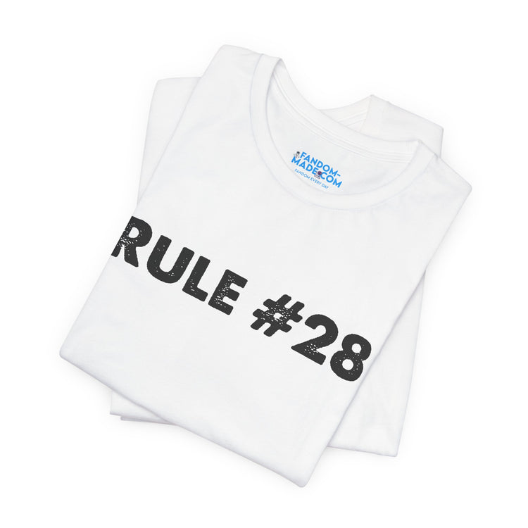 Rule 28 T-Shirt - Fandom-Made