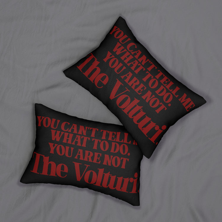 You're Not The Volturi Pillow
