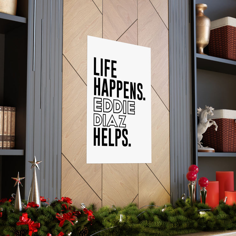 Life Happens Eddie Diaz Helps Poster