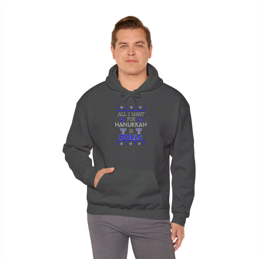 All I Want For Hanukkah Is Dolls Unisex Hoodie