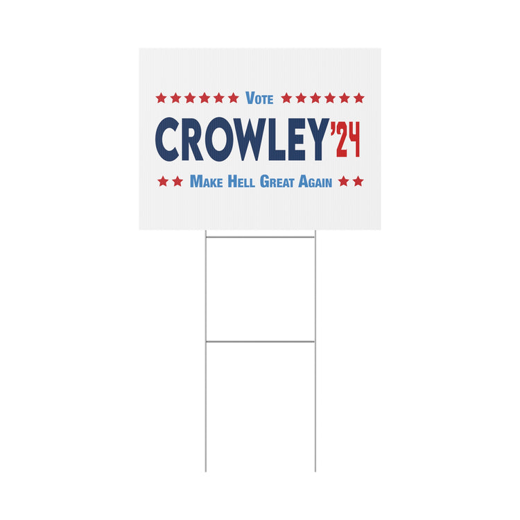 Crowley 2024 Plastic Yard Sign - Fandom-Made