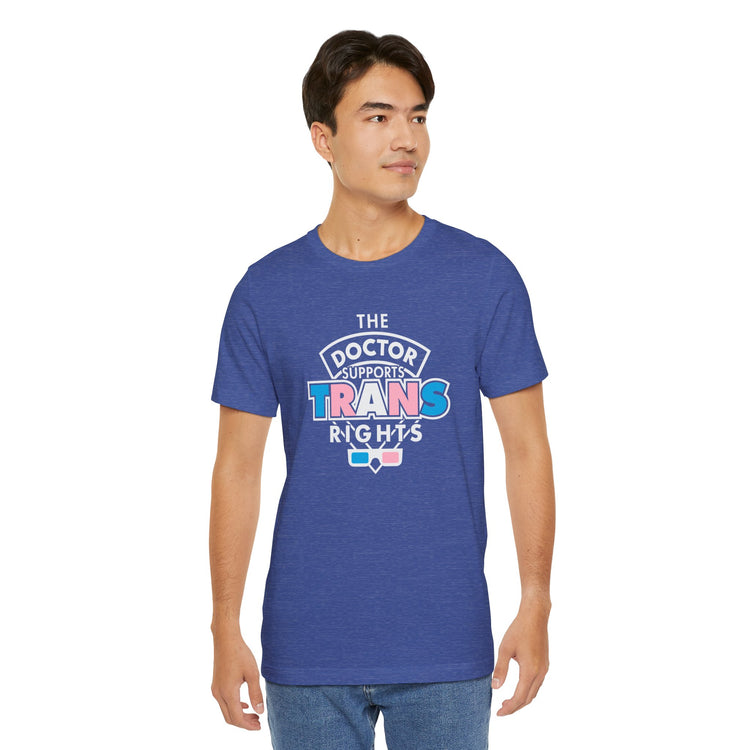 The Doctor Supports Trans Rights Unisex T-Shirt