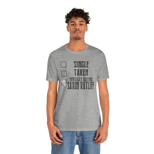 Mentally Dating Saxon Ratliff T-Shirt - Fandom-Made