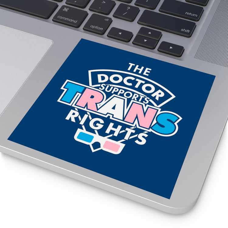 The Doctor Supports Trans Rights Square Stickers - Fandom-Made