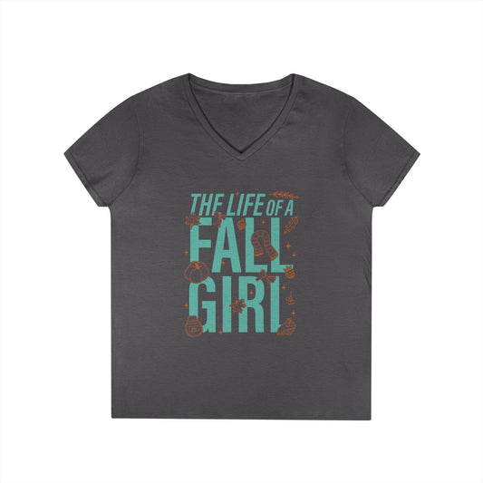 Life Of a Fall Girl Ladies' V-Neck Tee