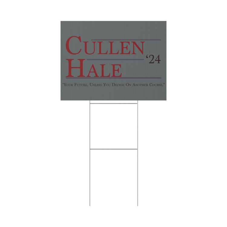 Cullen & Hale '24 Yard Sign