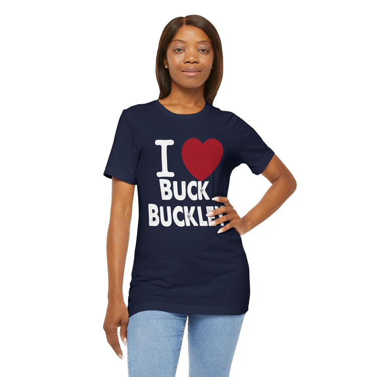 I Love Buck Buckley Unisex T-Shirt - Fandom-Made