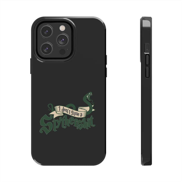 I Don't Give A Slytherin Phone Case