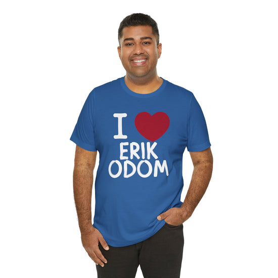 I Love Erik Odom T-Shirt - Fandom-Made