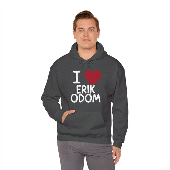 I Love Erik Odom Hoodie - Fandom-Made